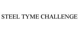 STEEL TYME CHALLENGE