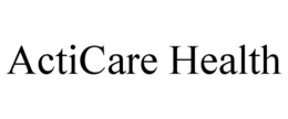 ACTICARE HEALTH
