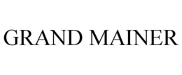 GRAND MAINER