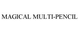 MAGICAL MULTI-PENCIL