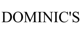 DOMINIC'S