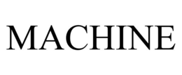 MACHINE