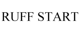 RUFF START