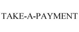 TAKE-A-PAYMENT