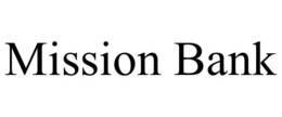 MISSION BANK