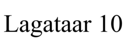 LAGATAAR 10