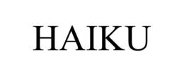 HAIKU