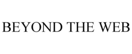 BEYOND THE WEB