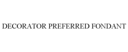 DECORATOR PREFERRED FONDANT