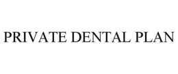 PRIVATE DENTAL PLAN