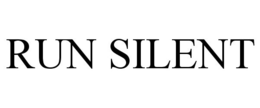 RUN SILENT