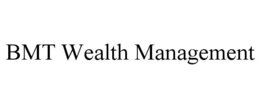 BMT WEALTH MANAGEMENT