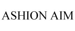 ASHION AIM
