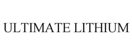 ULTIMATE LITHIUM