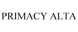 PRIMACY ALTA