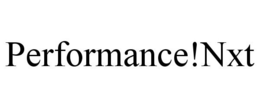 PERFORMANCE!NXT