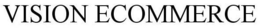 VISION ECOMMERCE