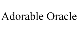 ADORABLE ORACLE
