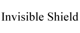 INVISIBLE SHIELD