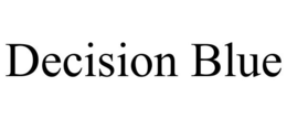 DECISION BLUE