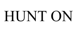 HUNT ON