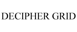 DECIPHER GRID