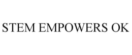 STEM EMPOWERS OK