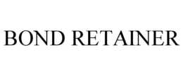 BOND RETAINER