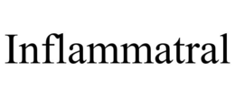 INFLAMMATRAL