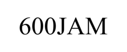 600JAM