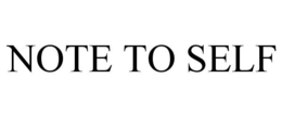 NOTE TO SELF
