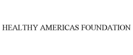 HEALTHY AMERICAS FOUNDATION