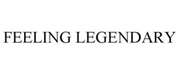 FEELING LEGENDARY