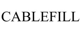 CABLEFILL