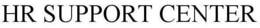 HR SUPPORT CENTER