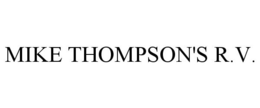 MIKE THOMPSON'S R.V.