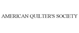 AMERICAN QUILTER'S SOCIETY