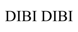 DIBI DIBI