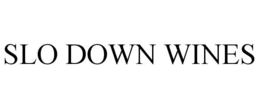 SLO DOWN WINES