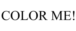 COLOR ME!