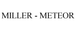 MILLER - METEOR