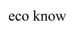 ECO KNOW