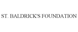 ST. BALDRICK'S FOUNDATION