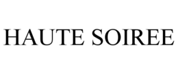 HAUTE SOIREE