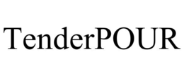 TENDERPOUR
