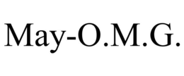 MAY-O.M.G.