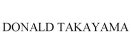 DONALD TAKAYAMA