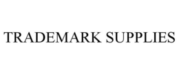 TRADEMARK SUPPLIES
