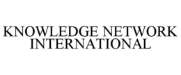 KNOWLEDGE NETWORK INTERNATIONAL
