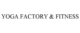 YOGA FACTORY & FITNESS